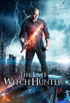 فيلم The Last Witch Hunter مترجم