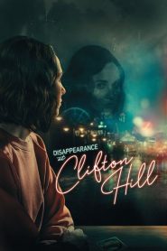 فيلم Disappearance at Clifton Hill 2019 مترجم