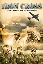 فيلم Iron Cross: The Road to Normandy 2022 مترجم